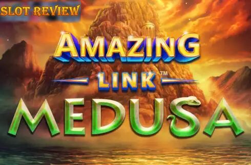 Amazing Link Medusa